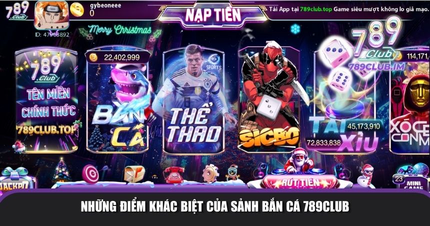 Những điểm khác biệt của sảnh bắn cá 789Club
