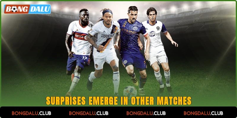 Surprises emerge in other matches