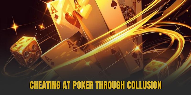 Cheating at Poker Through Collusion