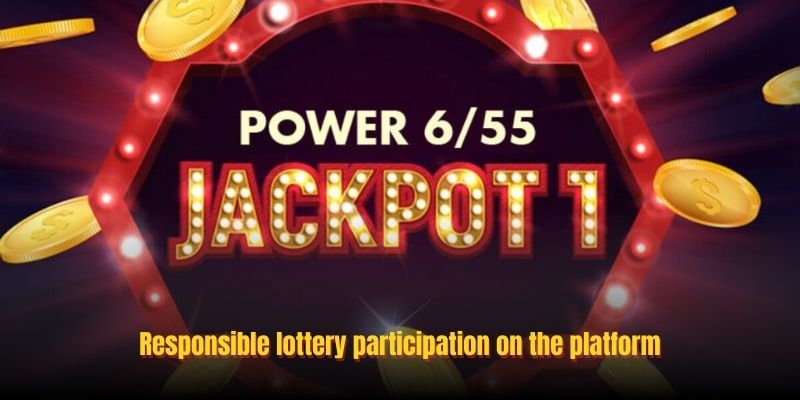 Responsible lottery participation on the platform